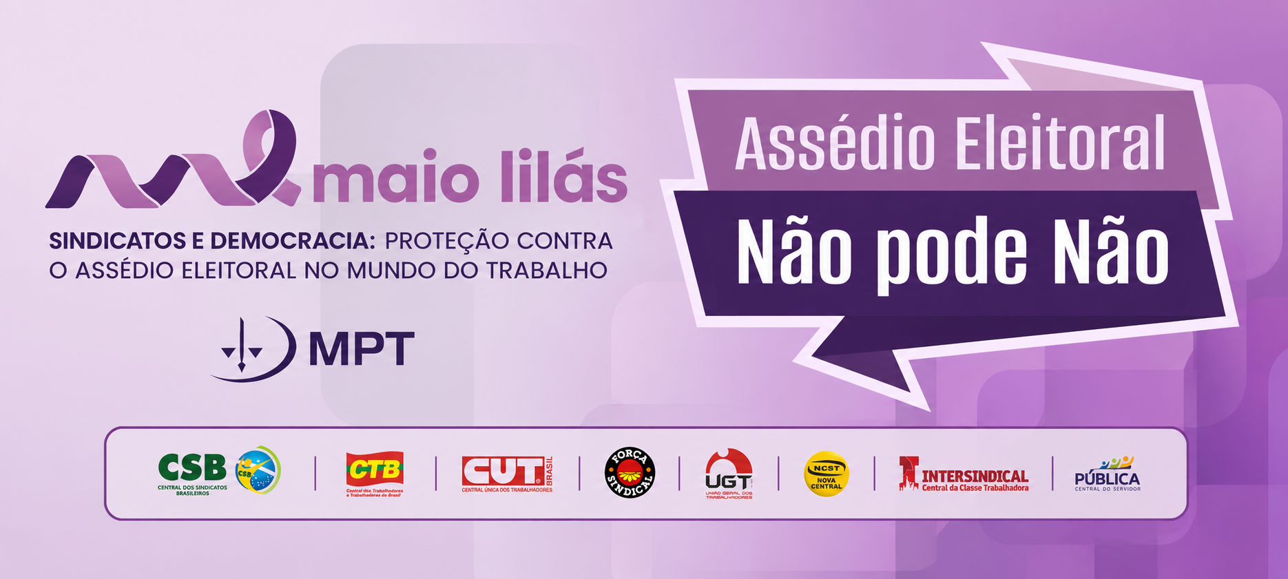 Maio Lil�s, Ass�dio Eleitoral N�o pode N�o